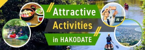 Attractive Activities in HAKODATE