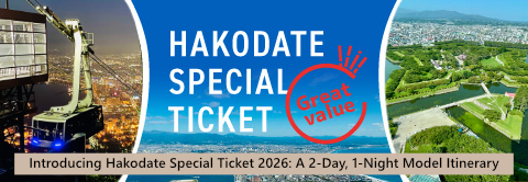 Introducing Hakodate Special Ticket 2026